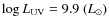 $\log L_{\rm UV}=9.9 ~(L_{\odot})$