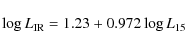 \begin{displaymath}
\log L_{\rm IR} = 1.23+0.972 \log L_{\rm 15}
\end{displaymath}