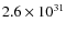 $2.6\times 10^{31}$