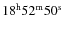 $18^{\rm h}52^{\rm m}50^{\rm s}$
