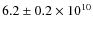 $6.2 \pm 0.2 \times 10^{10}$
