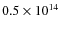 $0.5\times 10^{14}$