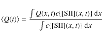 \begin{displaymath}\langle Q(t) \rangle= \frac{\int Q(x,t) \epsilon \{[{\rm SII}...
...} \ {\rm d}x}
{ \int \epsilon \{[{\rm SII}](x,t)\} \ {\rm d}x}
\end{displaymath}