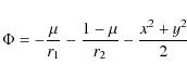 \begin{displaymath}
\Phi=-\frac{\mu}{r_1}-\frac{1-\mu}{r_2}-\frac{x^2+y^2}{2}
\end{displaymath}