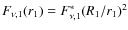 $F_{\nu,1}(r_1)=F^*_{\nu,1}(R_1/r_1)^2$