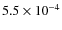 $5.5\times 10^{-4}$