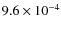 $9.6\times 10^{-4}$