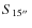 $S_{15{\tiny \hbox{$^{\prime\prime}$ }}}$