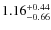 $1.16^{\rm +0.44}_{-0.66}$
