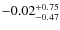$-0.02^{\rm +0.75}_{-0.47}$