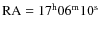 ${\rm RA} = 17^{\rm h}06^{\rm m} 10^{\rm s}$