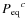 ${P_{\rm eq}}^c$