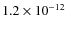 $1.2\times 10^{-12}$