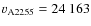 $v_{\rm A2255} = 24~163$