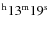$^{\rm h}13^{\rm m} 19^{\rm s}$