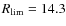 $R_{\rm lim}=14.3$