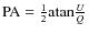 ${\rm PA}=\frac{1}{2}{\rm atan}\frac{U}{Q}$
