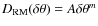 $D_{\rm RM}(\delta\theta)=A\delta\theta^m$