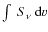 $\int~S_{\nu}~{\rm d}v$