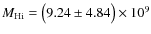 $M_{\rm H {\sc i}} = \big(9.24 \pm 4.84\big) \times 10^{\rm 9}$