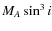 $M_A\sin^3 i$