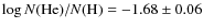 $\log N{\rm (He)}/N{\rm (H)} = -1.68\pm0.06$