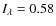 $I_\lambda = 0.58$
