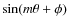 $\sin (m \theta + \phi)$