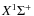 $X^1\Sigma^+$