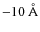 $-10~\rm\AA$