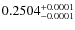 $0.2504^{\rm +0.0001}_{-0.0001}$