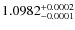 $1.0982^{\rm +0.0002}_{-0.0001}$