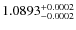 $1.0893^{\rm +0.0002}_{-0.0002}$
