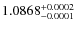 $1.0868^{\rm +0.0002}_{-0.0001}$