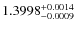 $1.3998^{\rm +0.0014}_{-0.0009}$