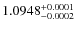 $1.0948^{\rm +0.0001}_{-0.0002}$