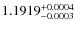 $1.1919^{\rm +0.0004}_{-0.0003}$