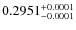 $0.2951^{\rm +0.0001}_{-0.0001}$