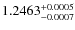 $1.2463^{\rm +0.0005}_{-0.0007}$