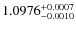 $\rm 1.0976^{+0.0007}_{-0.0010}$