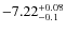 $\rm -7.22^{+0.08}_{-0.1}$