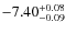 $\rm -7.40^{+0.08}_{-0.09}$