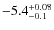$\rm -5.4^{+0.08}_{-0.1}$