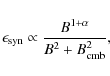 \begin{displaymath}\epsilon_{\rm syn} \propto {{ B^{1+\alpha} }\over{B^2 + B_{\rm cmb}^2}},
\end{displaymath}