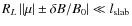 $R_L \left\vert \left\vert \mu \right\vert \pm \delta B / B_0 \right\vert \ll l_{\rm slab}$