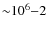 ${\sim}10^{6}{-}2$