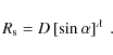 \begin{displaymath}R_{{\rm s}}=D\left[\sin\alpha\right]^\lambda~.
\end{displaymath}