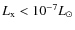 $L_{{\rm x}}<10^{-7}L_\odot$