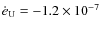 $\dot{e}_{\rm U} = -1.2 \times 10^{-7}$