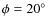 $\phi=20 \hbox{$^\circ$ }$